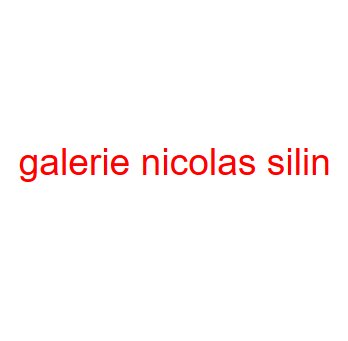 Galerie Nicolas Silin