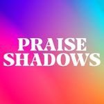 Praise Shadows Art Gallery