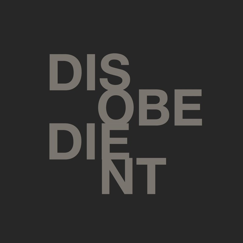 Disobedient